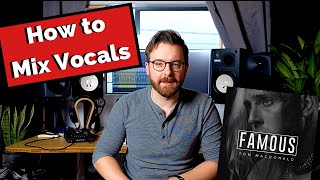 How to Mix Vocals - Tom MacDonald 'Famous'