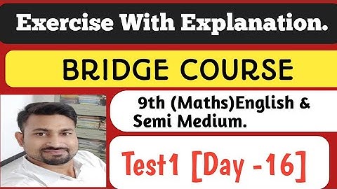 9th BRIDGE COURSE|Test -1(DAY 16) Complete Exercise Solution | English - Semi (Maths)