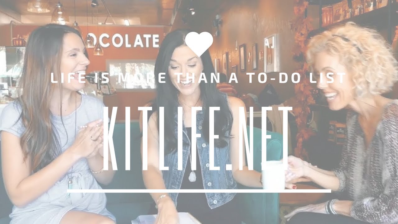 kitlife | Because Life is More Than a To-Do List