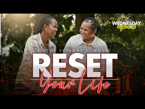 5.24.23 - CAROLINA REWIND - Ps. Anthony E. Moore - Reset Your Life Pt. 15