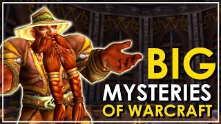 The Major Unsolved Mysteries of World of Warcraft