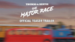 Thomas & Bertie The Major Race - Concept Teaser Trailer Outdated