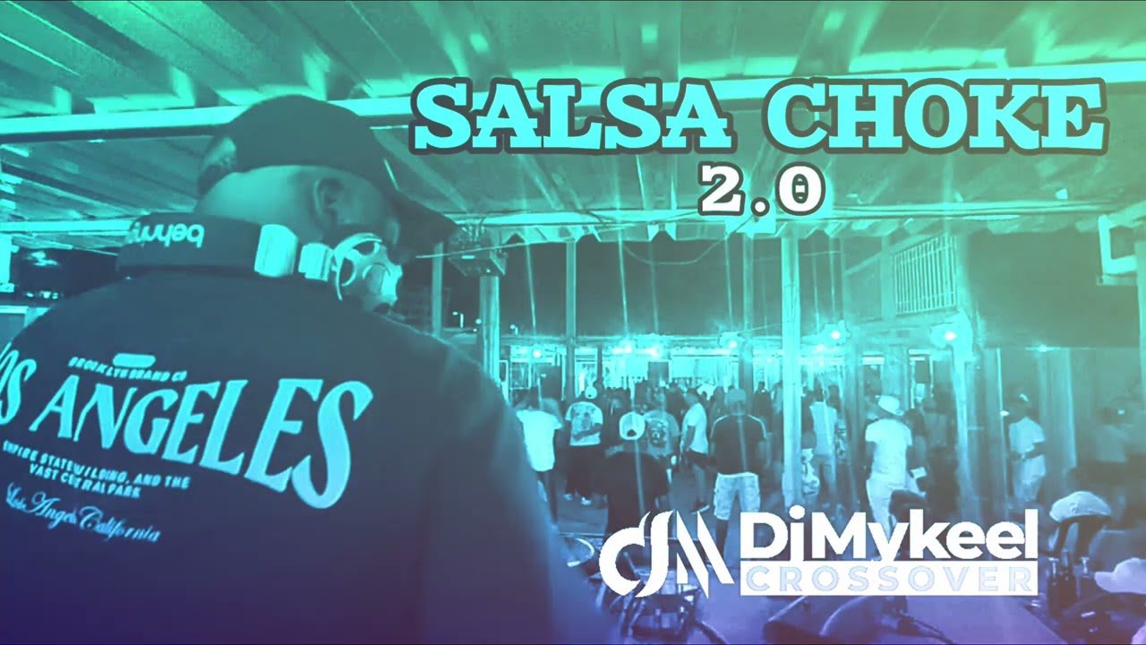 MIX SALSA CHOKE 2.0 💯🔥💥💣