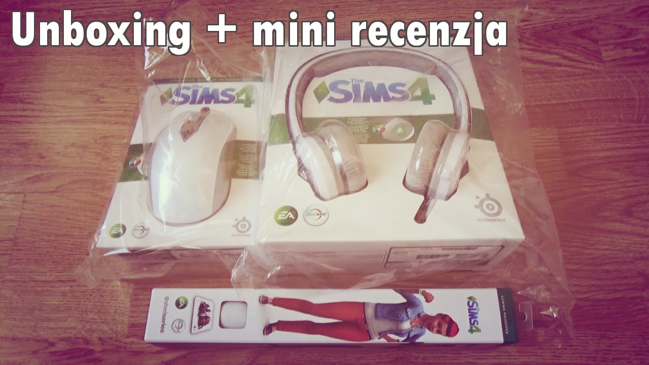 Unboxing + mini recenzja: słuchawki, myszka i podkładka The Sims 4 firmy Steelseries