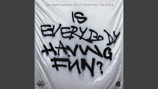 Is Everybody Having Fun? (feat. rhys from the sticks) - John Summit & Gorgon City