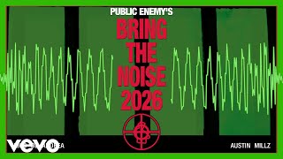 Bring The Noise 2026 - Nico de Andrea, Austin Millz & Public Enemy