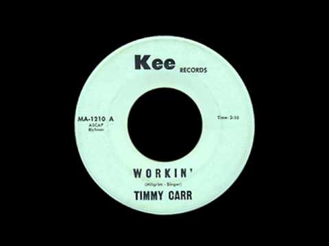 Timmy Carr - Workin'