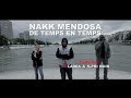 Nakk Mendosa - De temps en temps feat. Ladea & S.Pri Noir (Prod. Sonar) / Clip