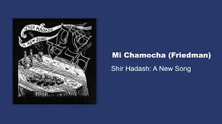 Mi Chamocha (Friedman)