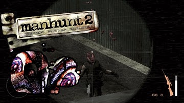 Manhunt 2 UNCENSORED  - #08. | Assassination
