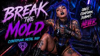 KYRRA - Break the Mold | Cyberpunk Metal Rap | Female Fronted Metal