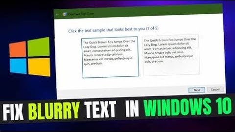 How To Fix Blurry Text On Windows 7/8/10