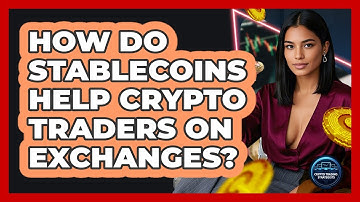 How Do Stablecoins Help Crypto Traders On Exchanges? - Crypto Trading Strategists