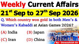 21st-27th September 2026 Current Affairs 🔥 | Weekly MCQs | One Shot Revision | All Exams 2026