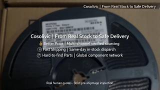 Electronic Components Sourced, Inspected &amp; Shipped from Shenzhen | Cosolvic