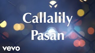 Callalily - Pasan [Lyric Video] chords