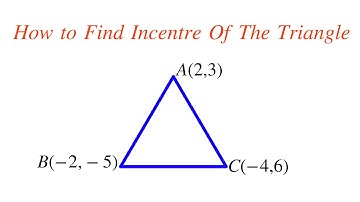 How To Find Incentre of Triangle || Coordinate Geometry Solved problem