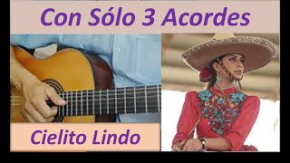 Video thumbnail of "Cielito lindo en Guitarra fácil con 3 acordes Tutorial de Guitarra para Principiantes"