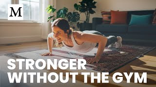 How to Get Strong Without a Gym or Machines | Mercola Cellular Wisdom