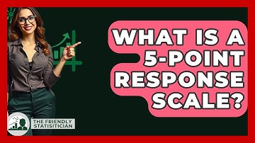 What Is A 5-point Response Scale? - The Friendly Statistician