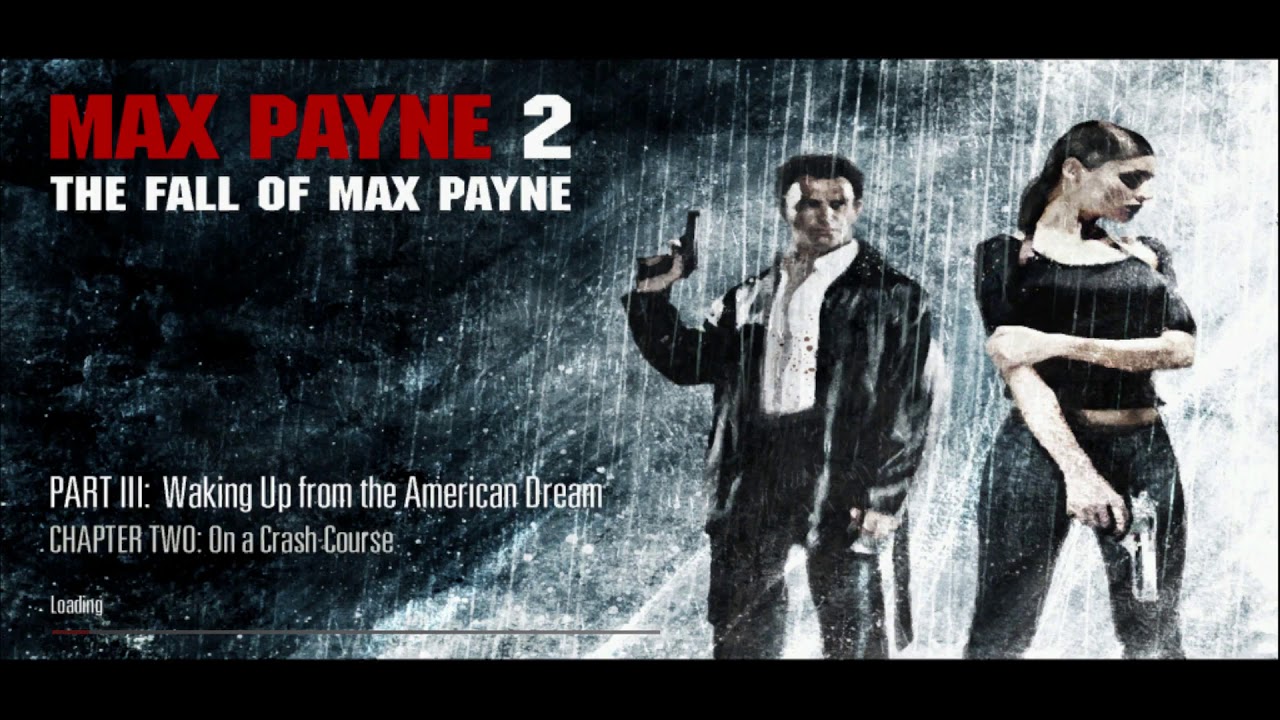 Max Payne 2 - Waking Up from the American Dream - A Mob-War (HD