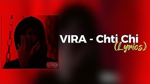VIRA - Chti Chi (Lyrics) كلمات