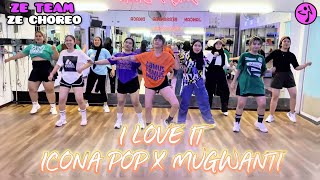 I LOVE IT β ICONA POP X MUGWANTI / ZUMBA / DANCE WORKOUT / VIRAL TIKTOK / ZE CHOREO / ZE TEAM π€π