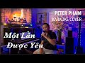 Một Lần Được Yêu | Peter Pham Karaoke Cover
