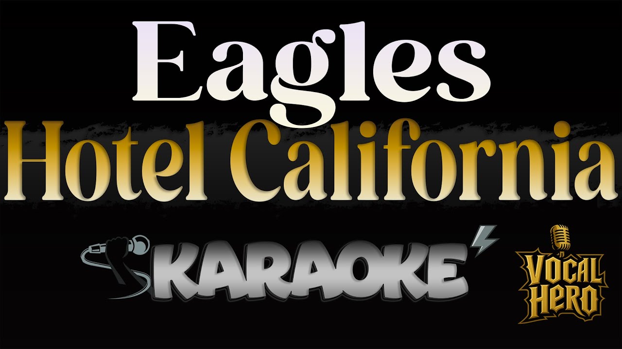 🎤 Eagles – Hotel California | Karaoke Version | Instrumental HQ | With Lyrics | No Vocals
