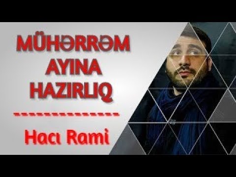 Mühərrəm ayına hazırlıq - Hacı Ramil - Qəmli moizə.