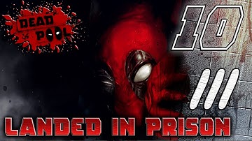 Deadpool Gameplay Walkthrough Part 10: Landed in Prison (3/3) ULTRA-VIOLENCE