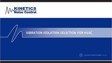 Vibration Isolation Types & Proper Selection Webinar