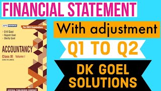 Financial statement with adjustment | Class 11 | Dk goel solutions | Q1 | Dk goel solutions | screenshot 3