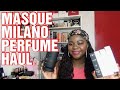 MASQUE MILANO PERFUME HAUL |TIME SQUARE, MADELEINE, DOLCE AQUA, TANGO, PETRA & SAMPLES #perfumehaul