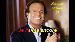 KARAOKE JULIO IGLESIAS . Je l&#39;aime encore  1979  KARAOKE PASSION 51