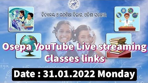 Osepa YouTube Live streaming Classes links | Date 31.01.2022