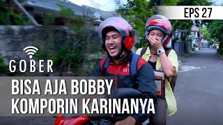 GOBER - Bisa Aja Bobby Komporin Karinanya [08 Januari 2020]