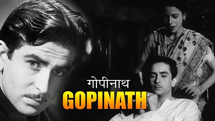 GOPINATH | 1948 | Rajkapoor Superhit Old Film