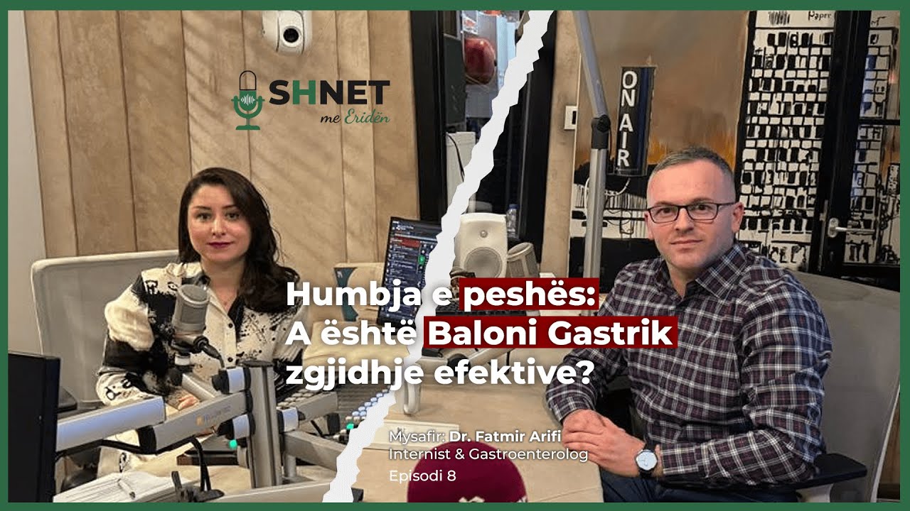 Helikobakteri: Çfarë duhet të dini dhe si ta trajtoni? I Dr.Fatmir Arifi Internist & Gastroenterolog