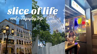 slice of life | ✈️ manila to tagaytay trip, food trips, bits of studying, spending time with my fam