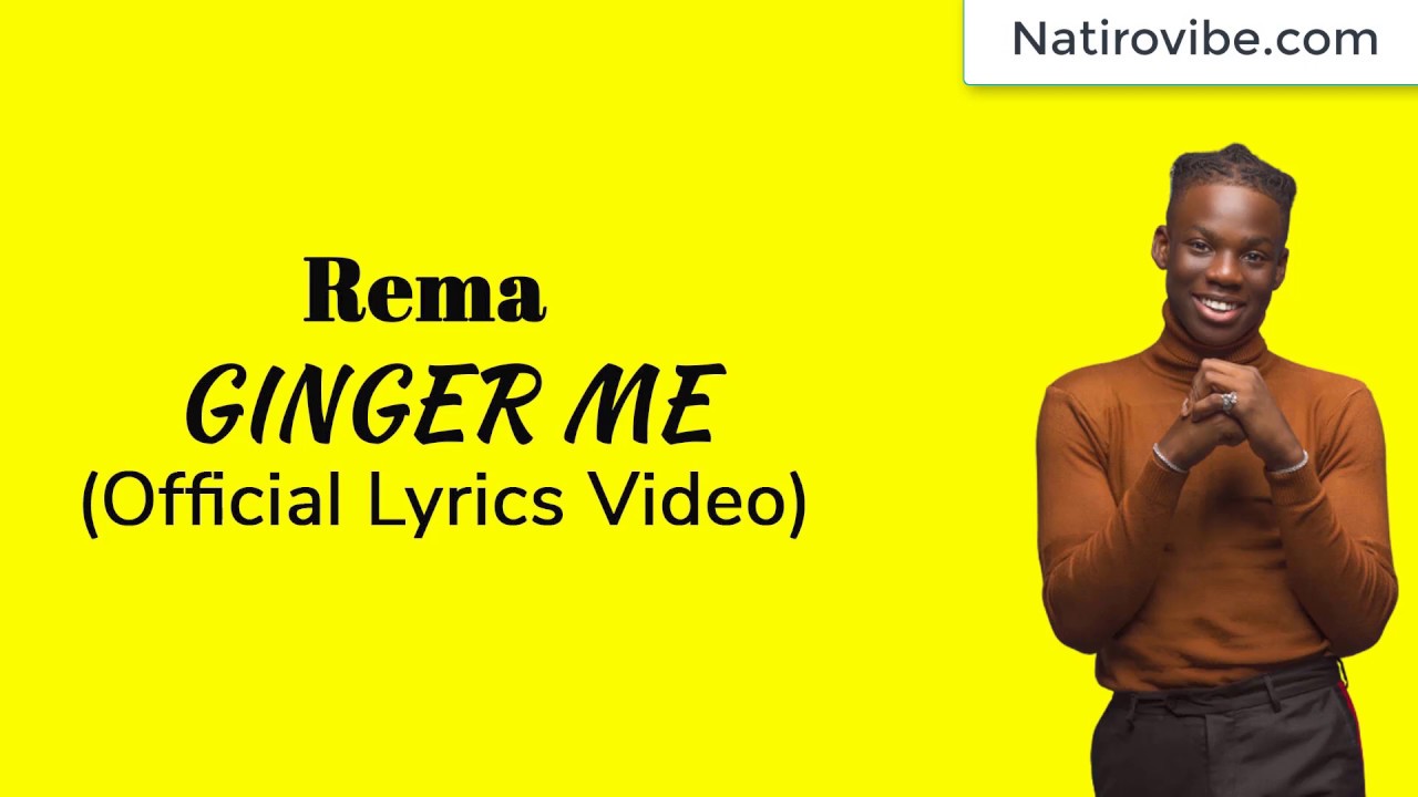 Rema  Ginger Me Lyrics