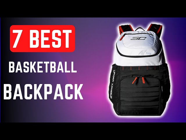 Top 7 Best Basketball Backpacks Of [2021] 