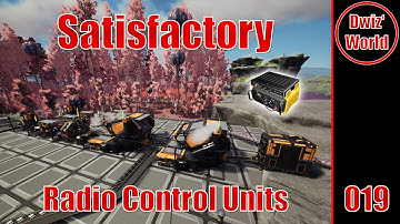 Satisfactory 019: Radio Control Units & Tier 7 done!