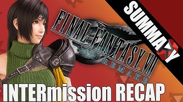 YUFFIE DLC!  FF7 Remake INTERmission Story Recap / Summary