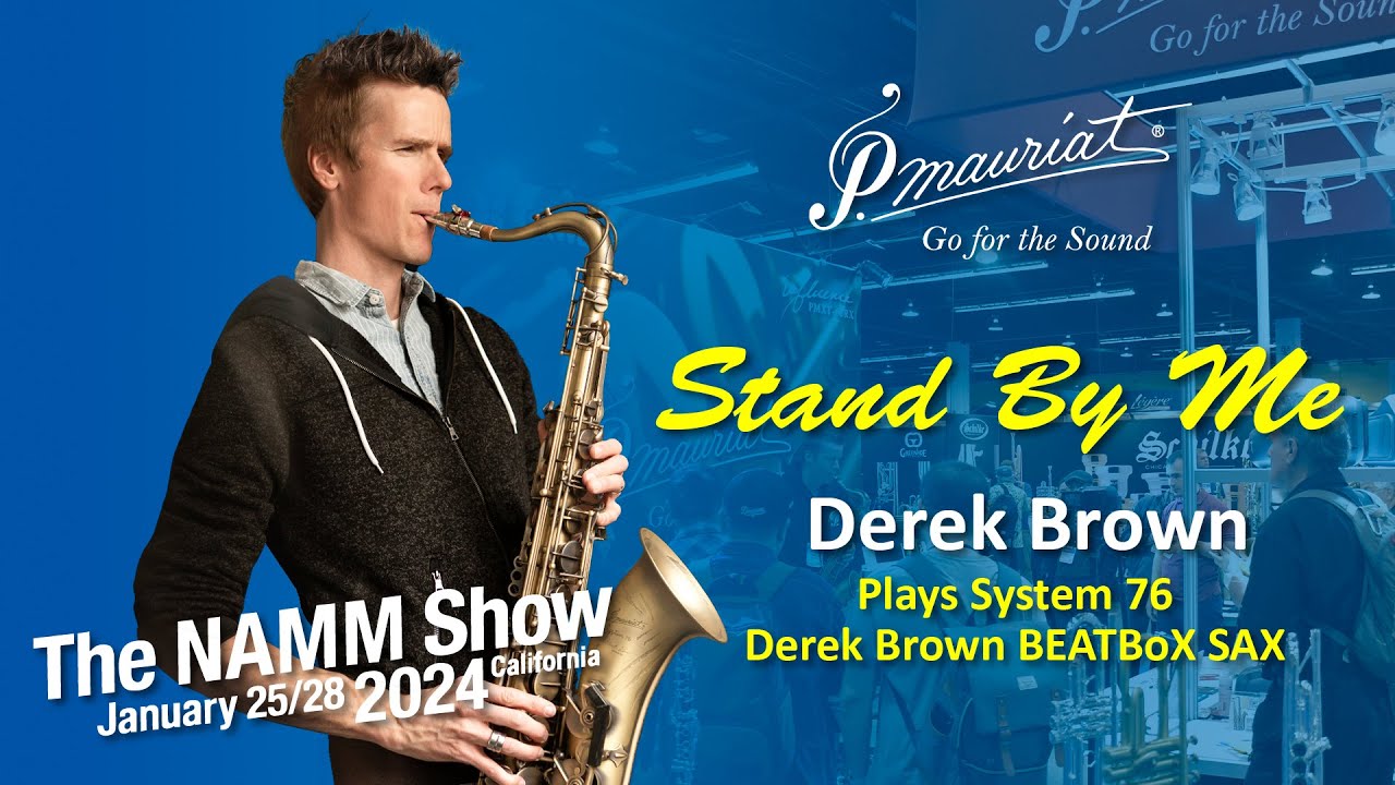 Stand By Me (Live at NAMM Show 2024) - Derek Brown plays P. Mauriat System 76 BEATBoX SAX