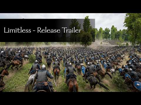 Limitless - Massive Battles & Persistent Corpses - Release Trailer