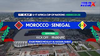 Live Now | Morocco vs Senegal | U-17 Africa Cup Of Nations l #MaxTV