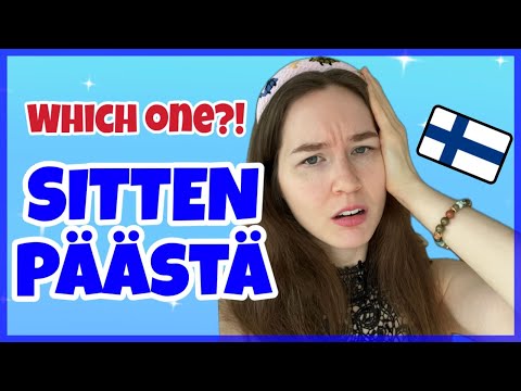 Stop Confusing Sitten And Päästä! Easy Finnish Tips