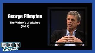 George Plimpton | Writer's Workshop (1982)