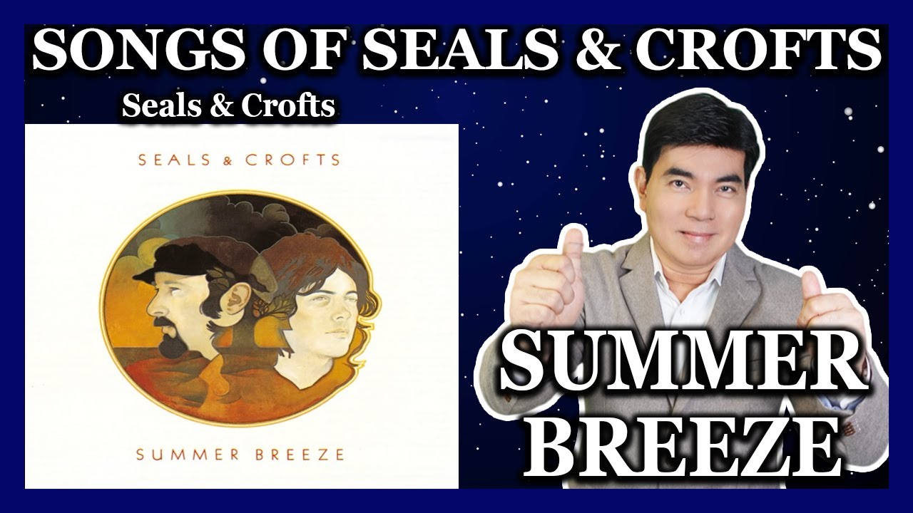 Summer Breeze Seals & Crofts Reaction & Analysis Soul Surging